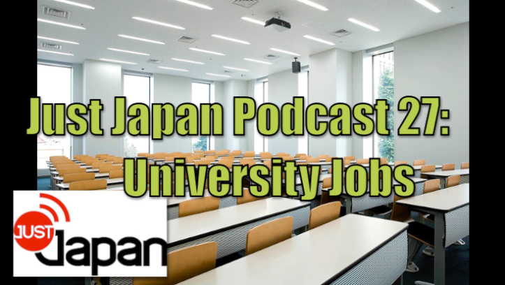 Just Japan Podcast 27: University Jobs